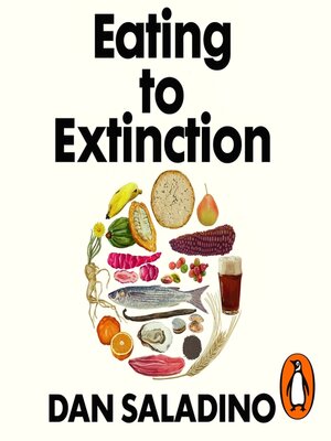 cover image of Eating to Extinction